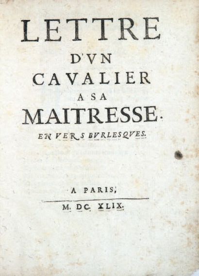 null LETTRE D'UN CAVALIER À SA MAÎTRESSE. En vers burlesques. Paris, 1649. In-4,...
