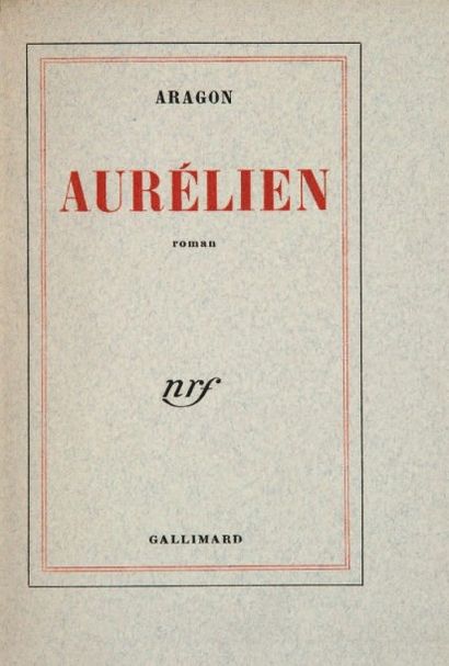 ARAGON (Louis) AURÉLIEN
Paris, Gallimard, 1944. Fort in-8, maroquin rouge janséniste,...