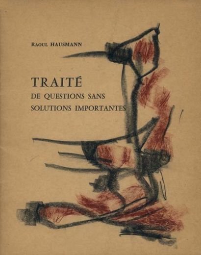 null HAUSMANN Raoul. TRAITÉ DE QUESTIONS SANS SOLUTIONS IMPORTANTES. Bâle. Éditions...