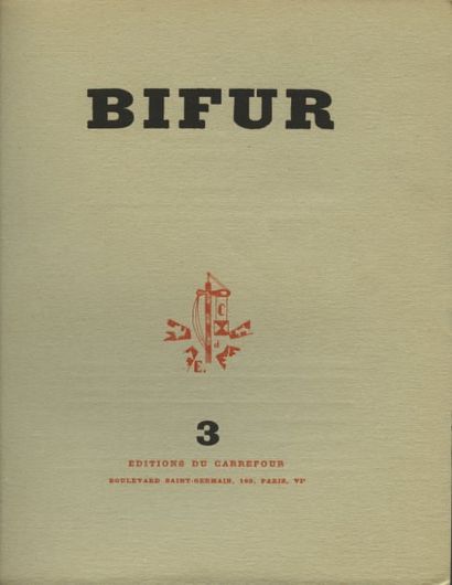 null REVUE. BIFUR. Paris, Rédacteur en chef G. Ribemont-Dessaignes, Éditions du Carrefour,...