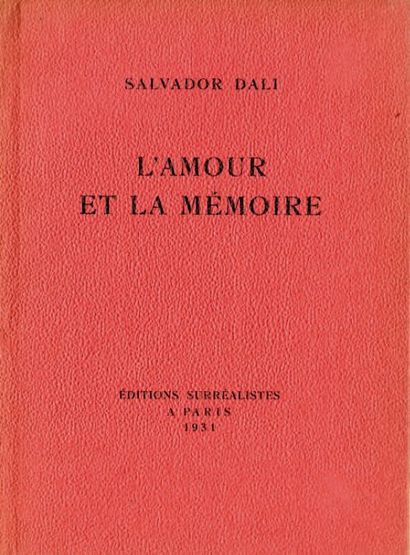 null DALI Salvador. L'AMOUR ET LA MÉMOIRE. Paris, Editions Surréalistes, 1931 ; in-8...