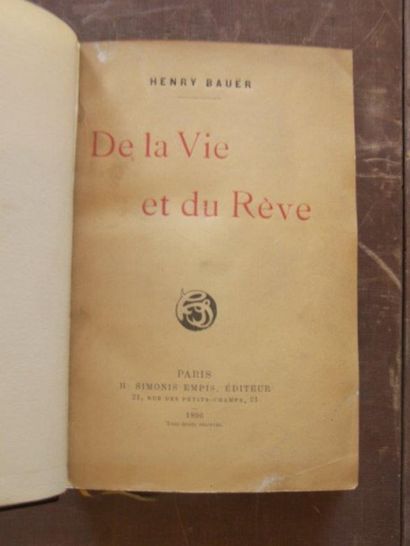 BAUËR (Henry) De la vie et du rêve. Paris, H. Simonis Empis, 1896. In-12, demi-chagrin...