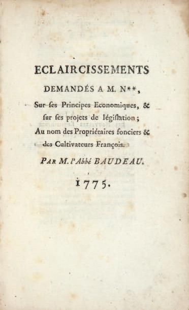 BAUDEAU (l'abbé Nicolas) Éclaircissements demandés à M. N* * [Necker], sur ses Principes...