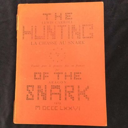 [ARAGON Louis]. CARROLL Lewis THE HUNTING OF THE SNARK. Chapelle-Réanville, The House...
