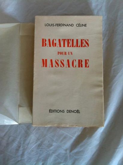 CELINE LOUIS FERDINAND BAGATELLES POUR UN MASSACRE. Paris, Denoël, 1937. Fort in-8,...