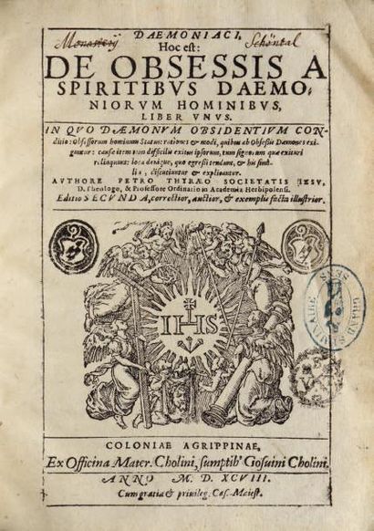 THYRAEUS (Pierre) DAEMONIACI HOC EST DE OBSESSIS A SPIRITIBUS DAEMONIORUM HOMINIBUS,...