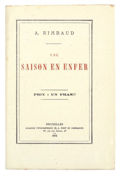 RIMBAUD (Arthur) UNE SAISON EN ENFER. Bruxelles, Alliance Typographique (M. J. Poot...