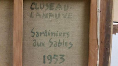 Jean CLUSEAU-LANAUVE (1914-1997) 
Sardiniers aux sables
Huile sur toile signée en...