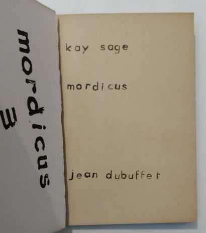 DUBUFFET Jean. SAGE Kay MORDICUS. Alès, PAB, 1962. In-8 carré, broché, couverture...