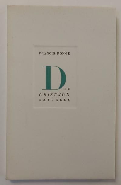 PONGE Francis DES CRISTAUX NATURELS. L'Air du Temps [Pierre Bettencourt]. In-12,...