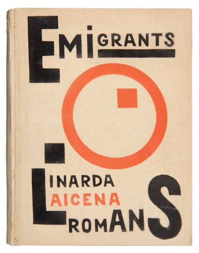 [AVANT-GARDE LETTONE]. LAICENA Linarda EMIGRANTS. Riga, Kulturas Balss [1926]. In-12,...