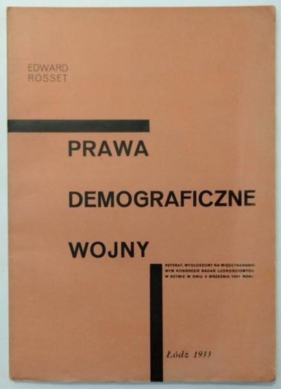 [AVANT-GARDE POLONAISE]. ROSSET Edward PRAWA DEMOGRAFICZNE WOJNY. Lodz. 1933. In-4,...