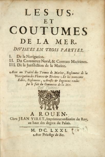 [CLEIRAC (Étienne)] Les Us et coutumes de la mer. [...]. Rouen, Jean Viret, 1671....