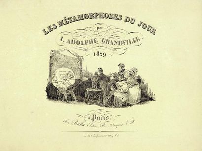 GRANDVILLE (J.-J.) LES MÉTAMORPHOSES DU JOUR. Paris, Bulla, 1829.
In-4 oblong, monté...