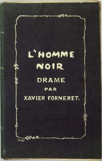 FORNERET (Xavier) L'Homme noir. Drame en cinq actes.
Paris, Barba, 1835. In-8, broché.
Édition...