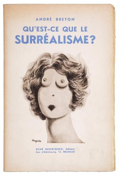 BRETON André. QU'EST-CE QUE LE SURRÉALISME?
Bruxelles, René Enriquez, 1934. Grand...