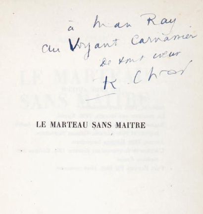 CHAR René. LE MARTEAU SANS MAÎTRE. Paris, Editions Surréalistes, 1934. Petit in-8,...