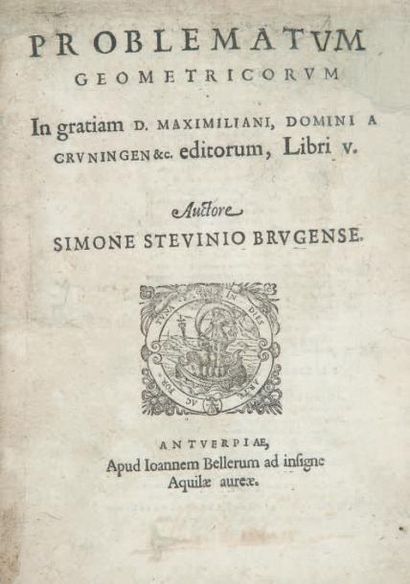STEVIN (Simon). Problematum geometricorum, Libri V. Anvers, Joannes Beller, s.d....