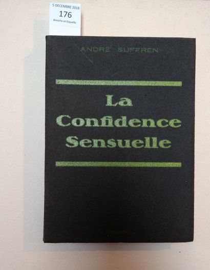[ISOU Isidore] SUFFREN André LA CONFIDENCE SENSUELLE. Montréal, [1958]. In-8.
Édition...