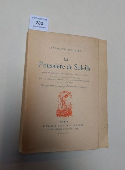 ROUSSEL Raymond LA POUSSIÈRE DE SOLEILS. Paris, Lemaire, 1927. In-8, broché.
Édition...