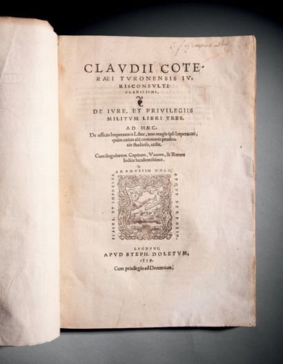 COTTEREAU, Claude De jure et privilegiis militum libri tres
Lyon, Étienne Dolet,...