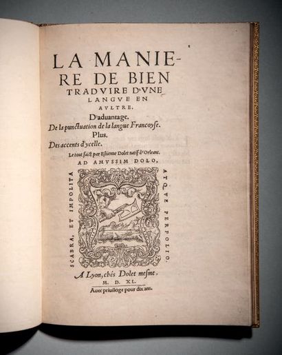 DOLET, Étienne La Maniere de bien traduire d'une langue en aultre
Lyon, Étienne Dolet,...
