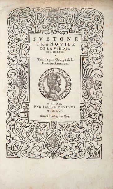 SUÉTONE De la vie des XII Cesars. Lyon, Jean de Tournes, 1556. In-4, vélin, double...