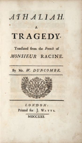 RACINE Athalliah. A Tragedy. Translated from the French. Londres, J. Watts, 1722....