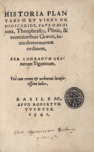 GESNER (Conrad) Historia plantarum et vires ex Dioscoride, Paulo Aegineta, Theophrasto,...