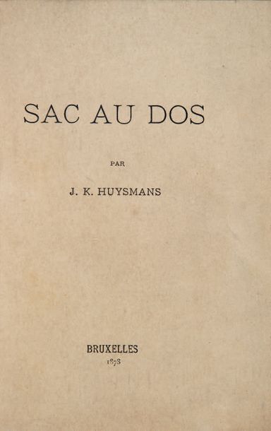 HUYSMANS (Joris-Karl). Sac au Dos. Bruxelles, s.n., 1878. Plaquette in-12, maroquin...