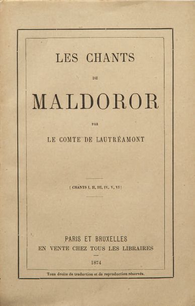 LAUTREAMONT (Isidore Ducasse, comte de). Les Chants de Maldoror. Paris et Bruxelles,...