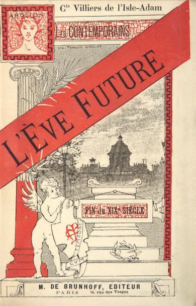 VILLIERS DE L'ISLE-ADAM (Auguste de). L'Ève future. Paris, M. de Brunhoff, 1886....