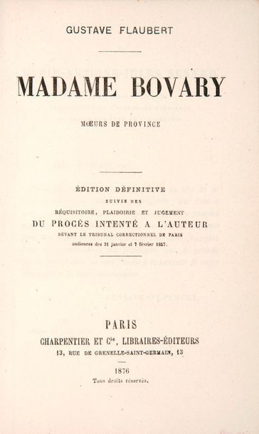 FLAUBERT (Gustave). Madame Bovary. Moeurs de province. Paris, Charpentier et Cie,...