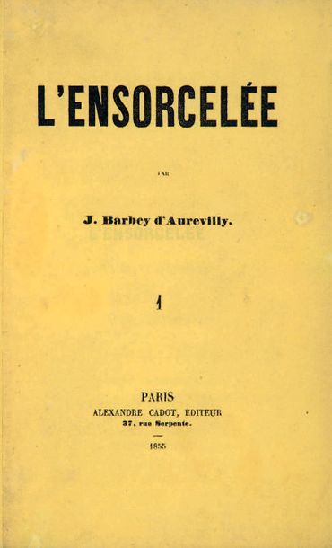 BARBEY D'AUREVILLY (Jules). L'Ensorcelée. Paris, Alexandre Cadot, 1855. 2 volumes...