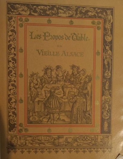 REIBER (Émile) Les Propos de table de la vieille Alsace. OEuvre de réconfort ajustée...