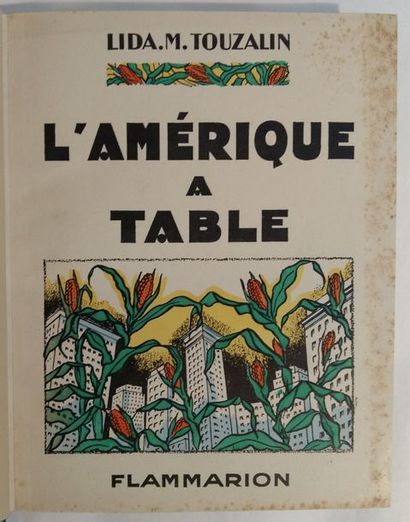 TOUZALIN (Lida M.) L'Amérique à table ou 200 recettes de cuisine américaine. Paris,...