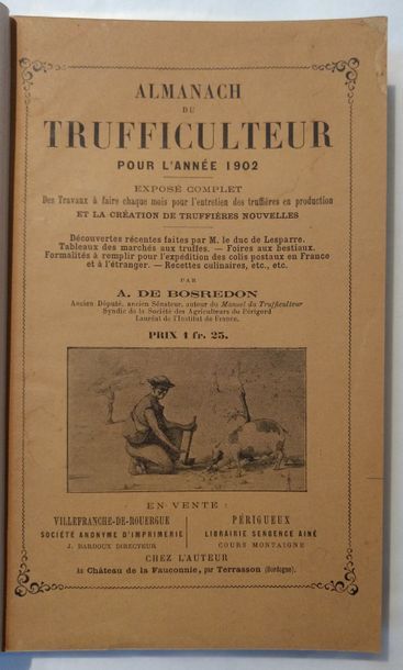 BOSREDON (Alexandre de) Almanach du trufficulteur pour l'année 1892. Exposé complet...