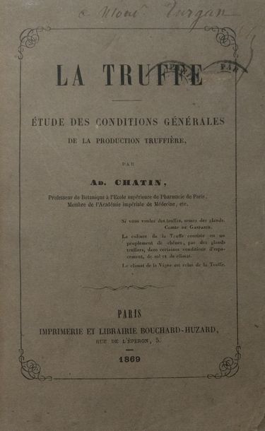 CHATIN (Adolphe) La Truffe. Étude des conditions générales de la production truffière....