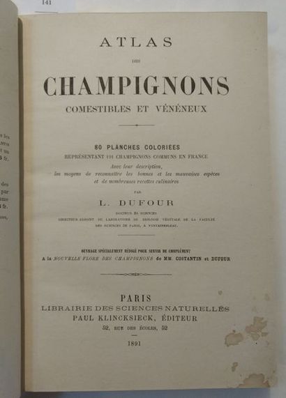 DUFOUR (Léon) Atlas des champignons comestibles et vénéneux. Paris, Paul Klincksieck,...