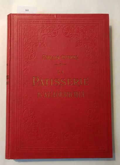 DUBOIS (Urbain) La Pâtisserie d'aujourd'hui. Septième édition. Paris, Flammarion,...