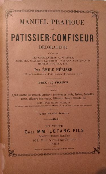 HÉRISSÉ (Émile) Manuel pratique du pâtissier-confiseur décorateur à l'usage des chocolatiers,...