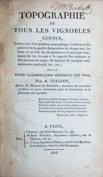 JULLIEN (André) Topographie de tous les vignobles connus. Suivie d'une classification...