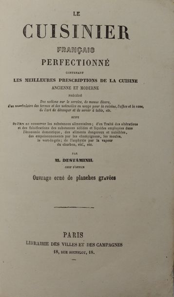 DESTAMINIL Le Cuisinier français perfectionné, contenant les meilleures prescriptions...