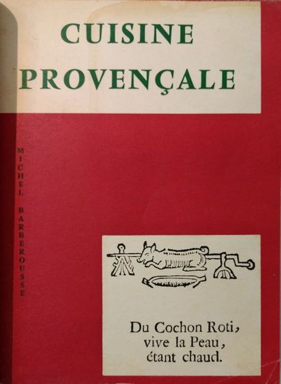 BARBEROUSSE (Michel) Cuisine provençale. Séguret, chez l'Auteur, [vers 1950]. In-8...