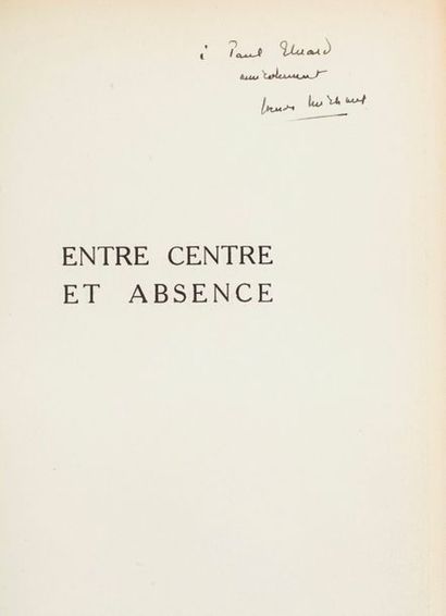MICHAUX Henri Entre Centre et Absence. Avec sept dessins et un frontispice de l'auteur....