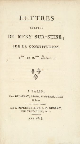 [STENDHAL]. Lettres écrites de Méry-sur-Seine, sur la Constitution. 1e et 2e lettres....
