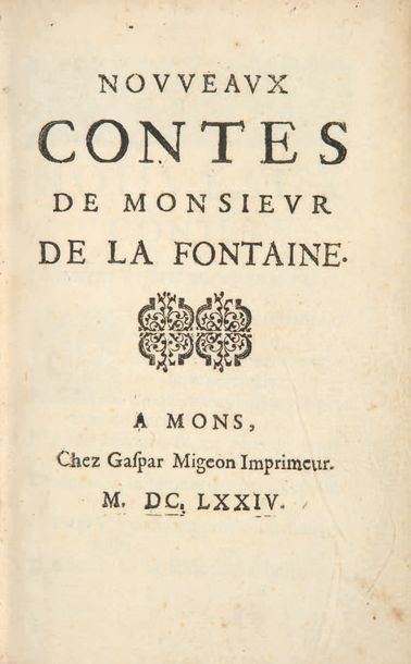 LA FONTAINE 1621-1695 Nouveaux contes. Mons, Gaspar Migeon, 1674. In-8, veau granité,...