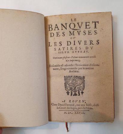 AUVRAY (Jean) Le Banquet des muses ou les divers satires. Rouen, David Ferrand, 1628....
