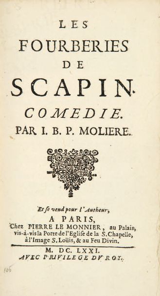MOLIÈRE 1622-1673 Les Fourberies de Scapin. Comédie. Et se vend pour l'Autheur, à...