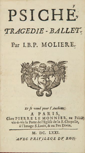 MOLIÈRE 1622-1673 Psiché, tragédie-ballet. Et se vend pour l'Autheur, Paris, Pierre...